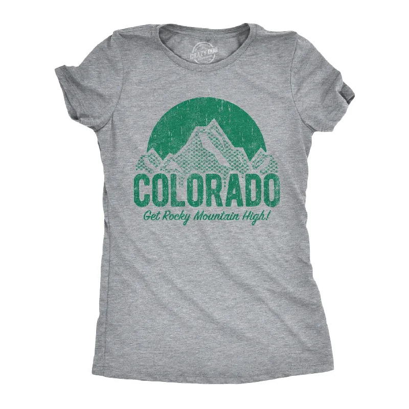 Long Sleeve Women T Shirt for Cooler WeatherColorado Get Rocky Mountain High Women's T Shirt