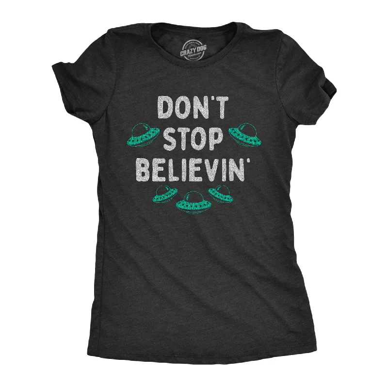 Distressed Women T Shirt with a Laid - Back AestheticDont Stop Believin Women's T Shirt