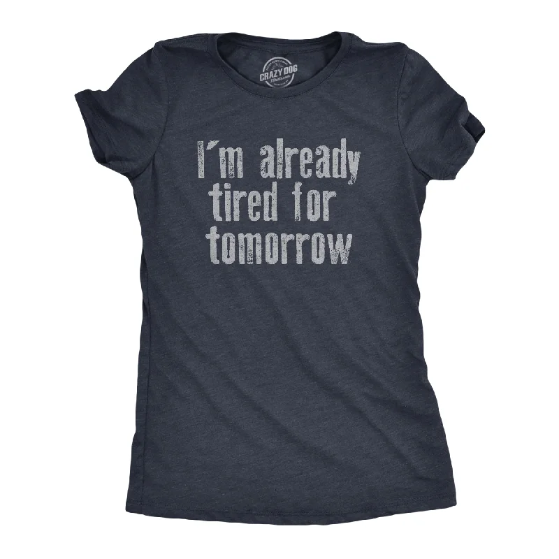 Sequined Women T Shirt for a Sparkly Night OutIm Already Tired For Tomorrow Women's T Shirt