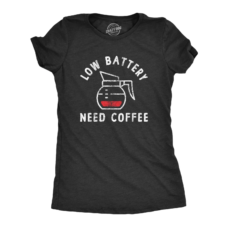 Long Sleeve Women T Shirt for Cooler WeatherLow Battery Need Coffee Women's T Shirt