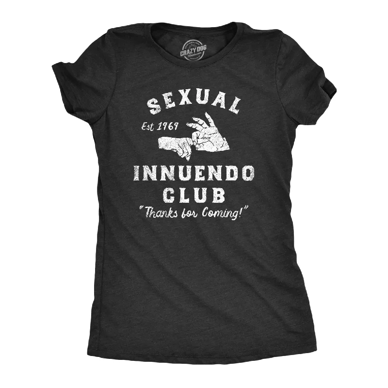 Pocketed Women T Shirt for Added FunctionalitySexual Innuendo Club Thanks For Coming Women's T Shirt