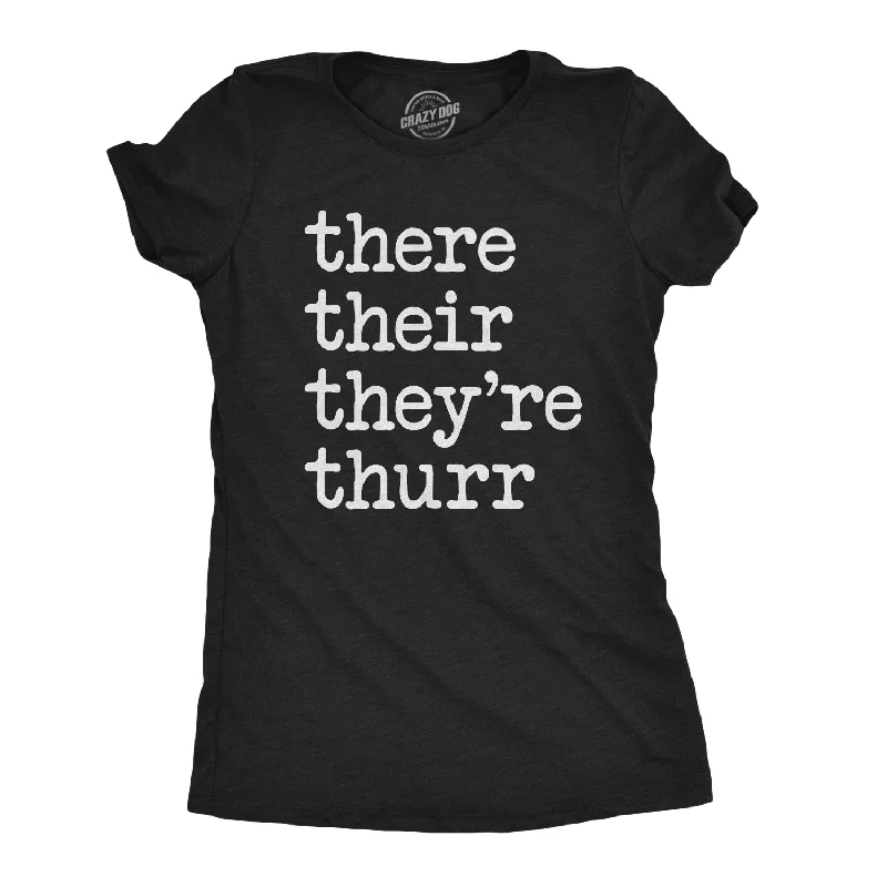 Pocketed Women T Shirt for Added FunctionalityThere Their They're Thurr Women's T Shirt